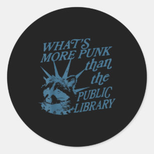 Funny raccoon book lover what's more punk classic round sticker