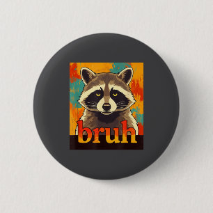Funny Raccoon Bruh Meme Teens Boys Girls Men Graph Button