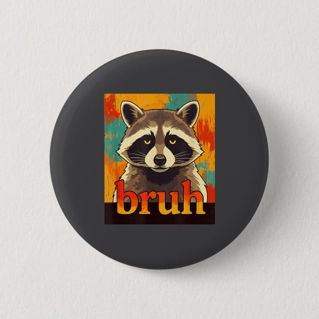 Funny Raccoon Bruh Meme Teens Boys Girls Men Graph Button (Front)
