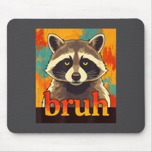 Funny Raccoon Bruh Meme Teens Boys Girls Men Graph Mouse Pad