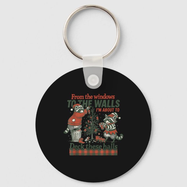 Funny Raccoon Christmas Deck These Halls Humor  Keychain (Front)