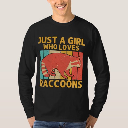 Funny Raccoon Design For Girls Kids Women Raccoon  T_Shirt