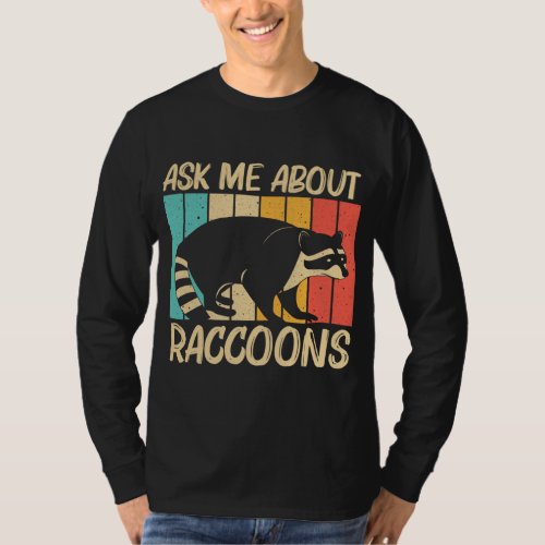 Funny Raccoon Design For Men Women Common Raccoon  T_Shirt