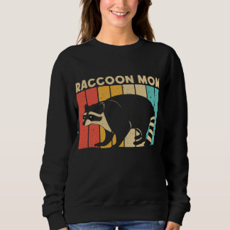 Funny Raccoon Design For Mom Mother Common Raccoon Sweatshirt