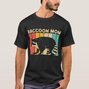 Funny Raccoon Design For Mom Mother Common Raccoon T-Shirt