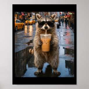 Funny raccoon drinking iced coffee animal meme men poster