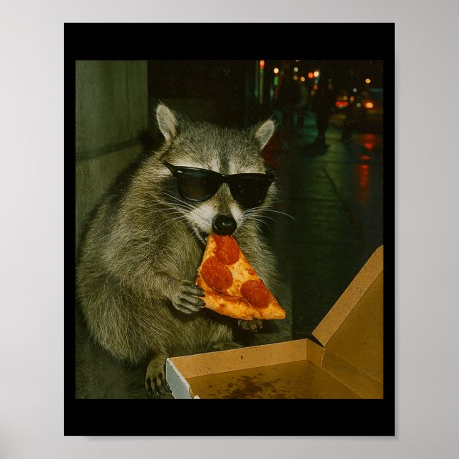 Funny Raccoon Eating Zza Animal Meme  Poster (Front)