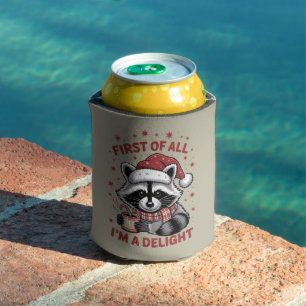 Funny Raccoon First Of All I'm A Delight Christmas Can Cooler
