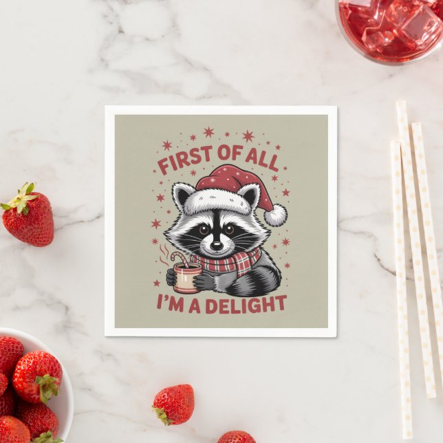 Funny Raccoon First Of All I'm A Delight Christmas Napkins (Insitu)