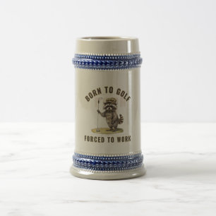 funny raccoon golf, born to golf, force to work beer stein