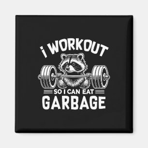 Funny Raccoon Gym Fitness I Workout So I Can Eat G Magnet