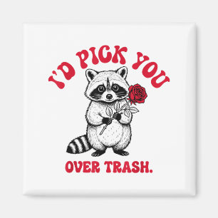Funny Raccoon I’d Ck You Over Trash Valentines Day Magnet