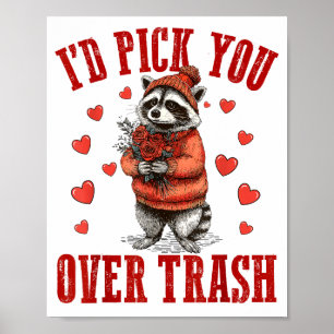 Funny Raccoon I’d Ck You Over Trash Valentines Day Poster