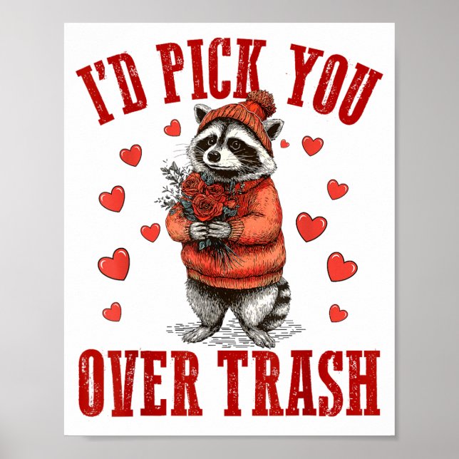 Funny Raccoon I’d Ck You Over Trash Valentines Day Poster (Front)