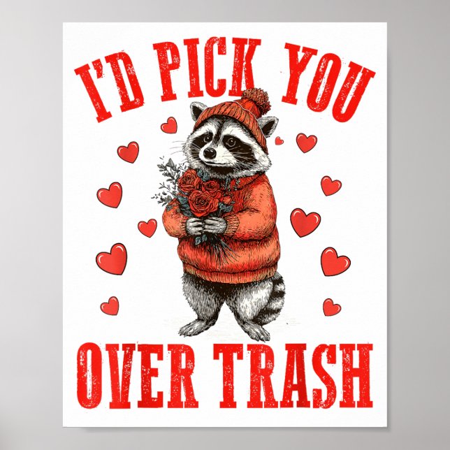 Funny Raccoon I’d Ck You Over Trash Valentines Day Poster (Front)