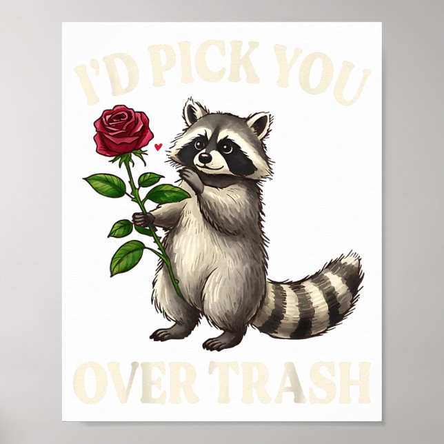 Funny Raccoon I’d Ck You Over Trash Valentines Day Poster (Front)