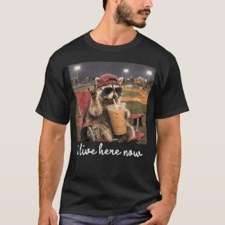 Funny Raccoon I Live Here Now Baseball Mom T-Shirt