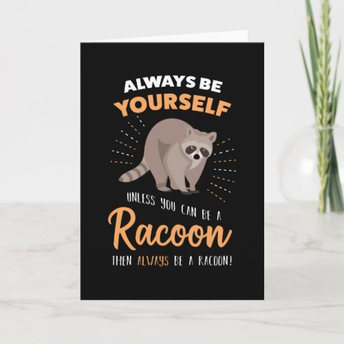 Funny Raccoon Lover Gift _ Cute Raccoon Card