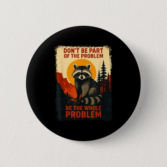 Funny Raccoon Nature Wildlife Outdoor Graphic Sarc Button (Front)