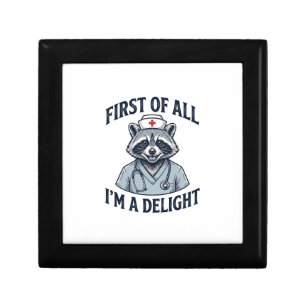 Funny Raccoon Nurse First of All Im a Delight Shir Gift Box