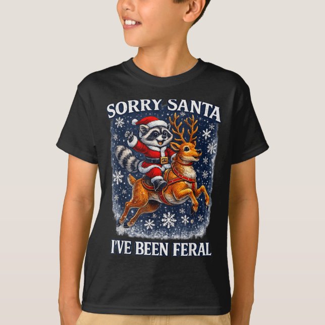Funny Raccoon Riding Reindeer Sorry Santa Christma T-Shirt (Front)