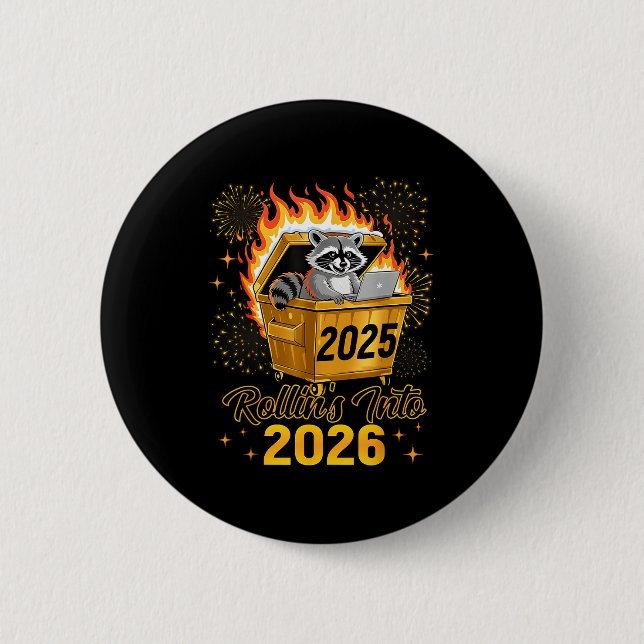 Funny Raccoon Rollin's Into 2026 New Year Matching Button (Front)