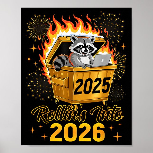 Funny Raccoon Rollin's Into 2026 New Year Matching Poster (Front)
