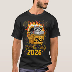 Funny Raccoon Rollin's Into 2026 New Year Matching T-Shirt
