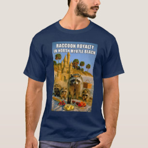 Funny Raccoon Royalty in North Myrtle Beach T-Shirt
