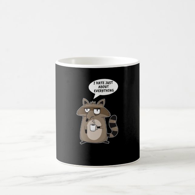 Funny Raccoon Saying Coffee Mug (Center)