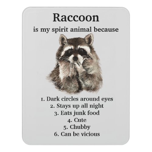 Funny Raccoon Spirit Animal Humor Cute Watercolor Door Sign