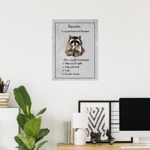 Funny Raccoon Spirit Animal Humor Cute Watercolor Poster
