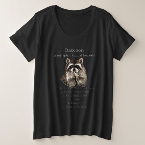 Funny Raccoon Spirit Animal Humor Plus Size T_Shirt