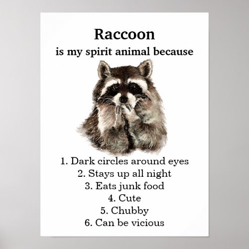 Funny Raccoon Spirit Animal Humor Poster