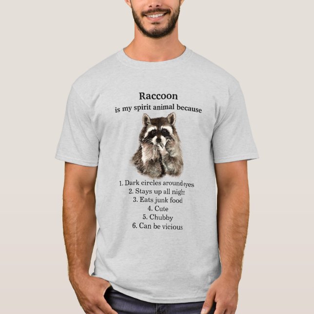 Funny Raccoon Spirit Animal Humor T-Shirt (Front)