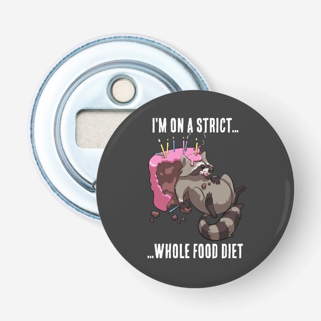 Funny Raccoon Strict Whole Food Diet Cartoon Bottle Opener (Front)