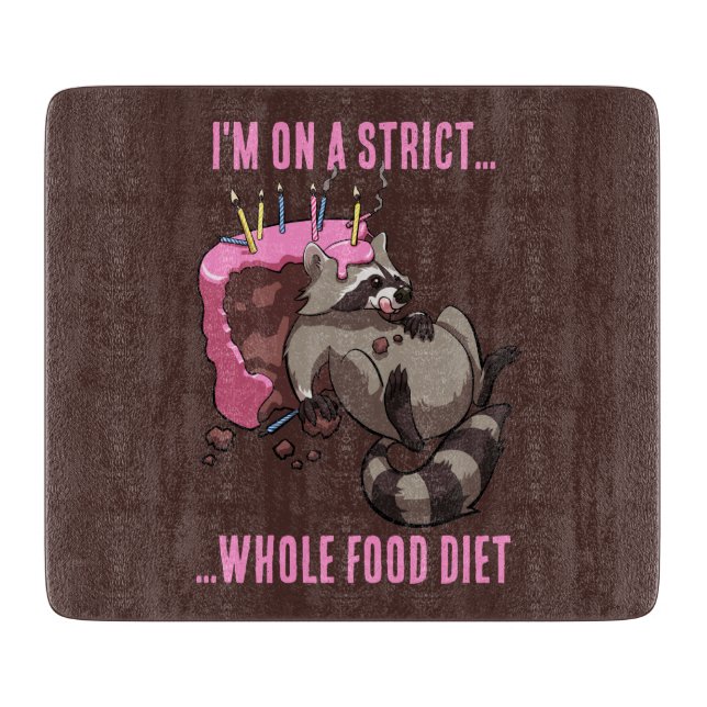 Funny Raccoon Strict Whole Food Diet Cartoon Cutting Board (Front)