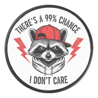 Funny Raccoon There's A 99% Percent Chance I Don’t Hockey Puck