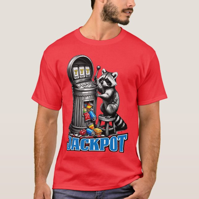 Funny raccoon trash can slot machine jackpot T-Shirt (Front)