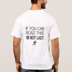 Funny Race Runner If You Can Read This T-Shirt