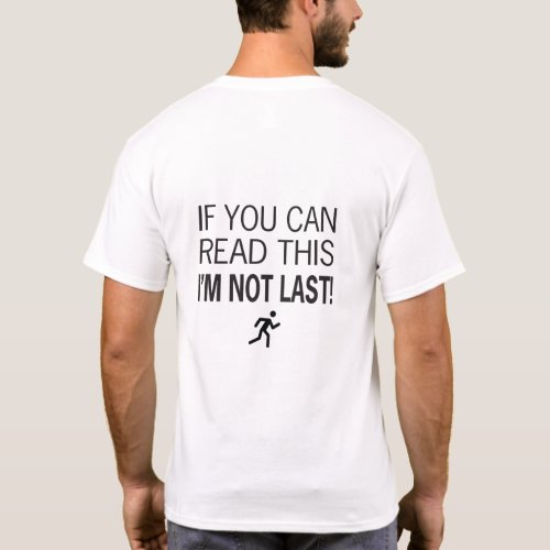 Funny Race Runner If You Can Read This T_Shirt