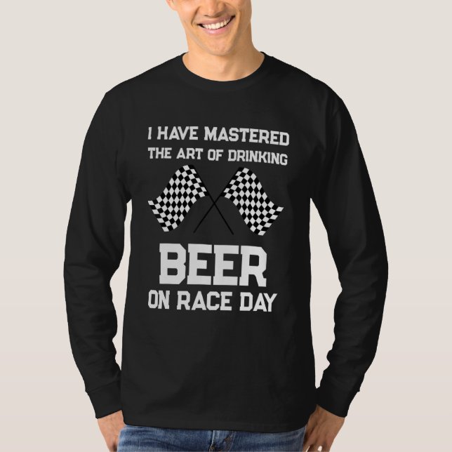 Funny Racing Checkered Flag I Have Mastered Drinki T-Shirt (Front)