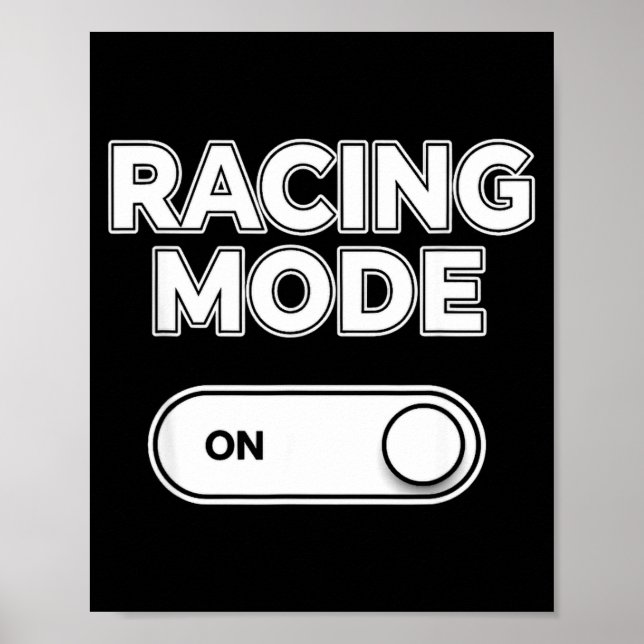 Funny racing mode saying with toggle switch  poster (Front)