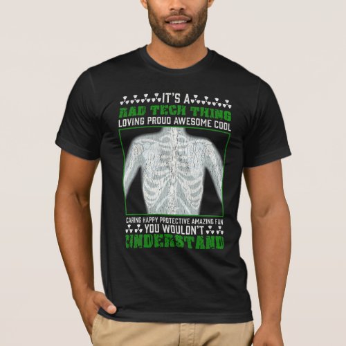 Funny Rad Tech Joke X_ray Radiologic Humor T_Shirt