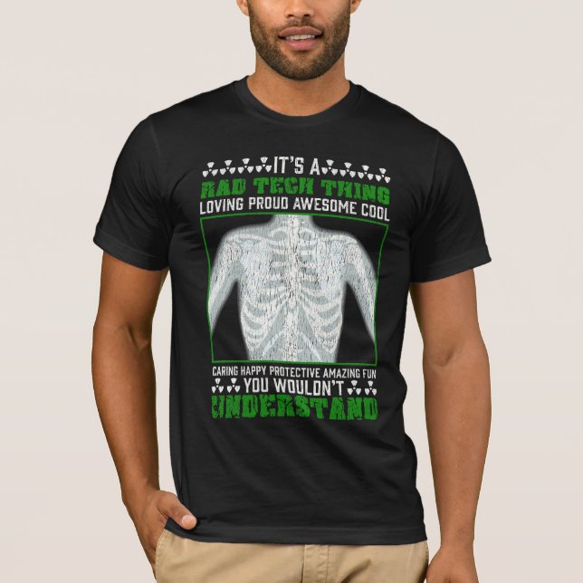 Funny Rad Tech Joke X-ray Radiologic Humor T-Shirt (Front)
