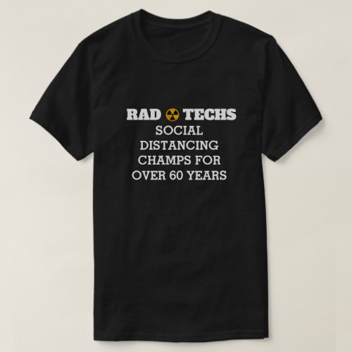Funny Rad Techs Social Distancing T_Shirt