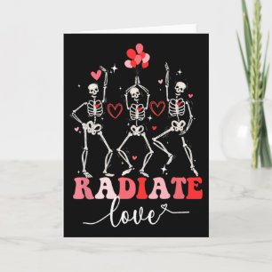 Funny Radiate Love Valentine X-ray Tech Radiology Card