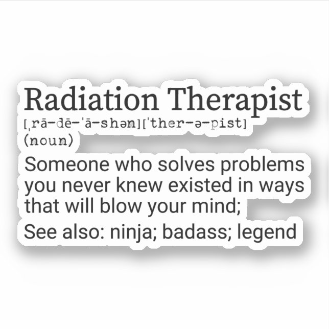 Funny Radiation Therapist Definition Sticker (Front)
