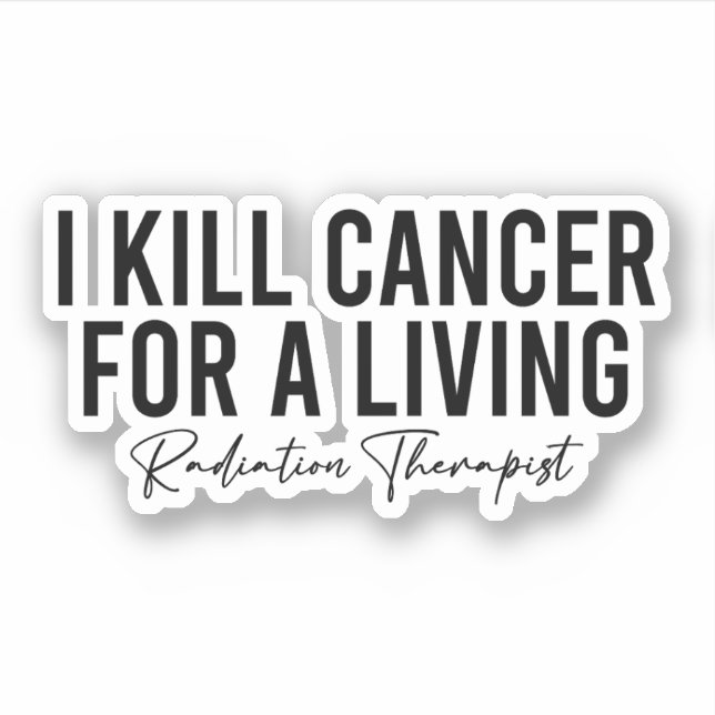 Funny Radiation Therapist Sticker (Front)