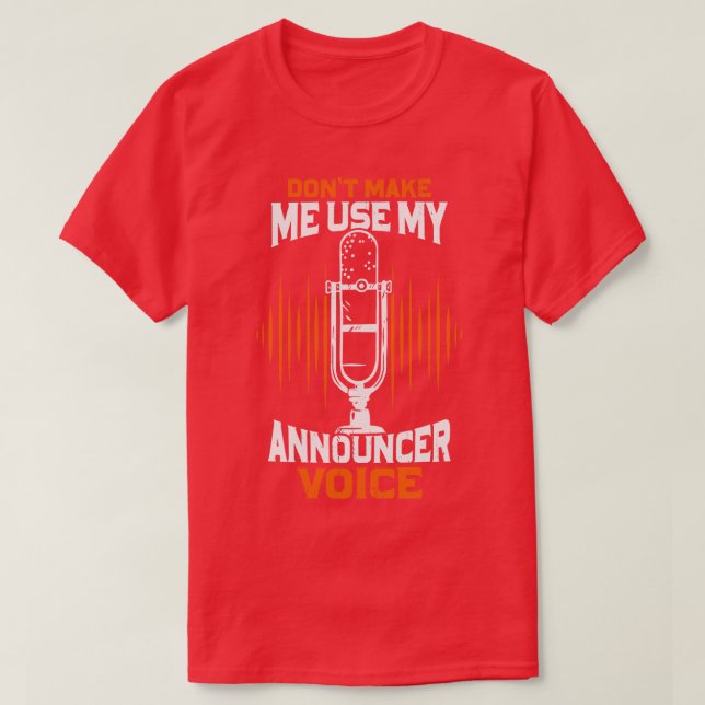 Funny Radio Public Address Announcer Gift T-Shirt (Design Front)